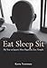 Eat Sleep Sit: My Year at Japan's Most Rigorous Zen Temple by Kaoru Nonomura, Juliet Winters Carpenter