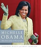 Michelle Obama: The First Lady in Photographs by 