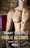 Alpha Ops, Tome 2 : Fouille au corps by