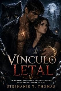 Livro Vínculo Letal: Um romance paranormal de companheiros destinados e poder oculto