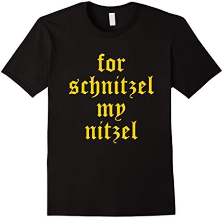 Mens For Schnitzel My Nitzel Funny Oktoberfest Shirt Large Black