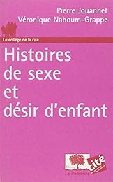 Histoires de sexe et désir d'enfant