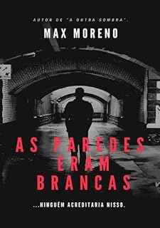 Livro As Paredes Eram Brancas
