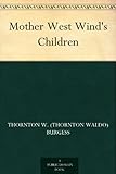 Mother West Wind's Children by 