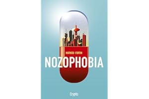 NOZOPHOBIA: NOZOPHOBIA