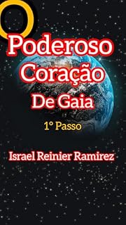 Livro O Poderoso Coração de Gaia: Primeiro Passo