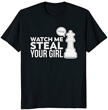 CHESS: Watch Me Steal Your Girl