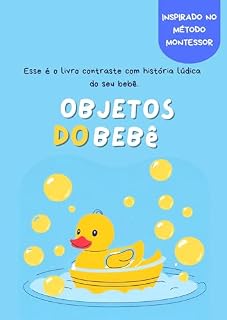 Livro Objetos do Bebê : livro contraste com história lúdica do seu bebê.