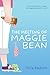 The Melting of Maggie Bean