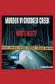 Murder in Crooked Creek: Who's Next?