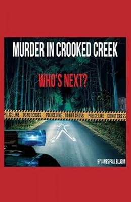 Murder in Crooked Creek: Who's Next?