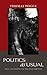 Politics as Usual: What Lies Behind the Pro-Poor Rhetoric - Book by Thomas Pogge