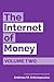 The Internet of Money Volume Two: A collection of talks by Andreas M. Antonopoulos by