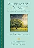 After Many Years: Twenty - One "Long Lost" Stories