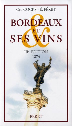 Bordeaux et ses vins by Charles Cocks, Edouard Féret