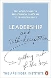 Leadership and Self-Deception: Getting Out of the Box