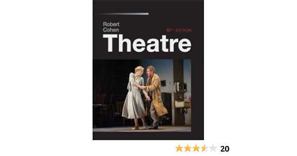 Amazon Com Theatre 10th Edition 9780073514222 Cohen Robert Books