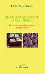 Élevage de poules pondeuses en milieu tropical