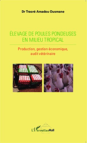 Élevage de poules pondeuses en milieu tropical