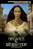 Les Chroniques de la Maîtresse du Temple, T. 2 : Disgrace & Redemption by 