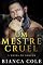 Livro Um Mestre Cruel: Um Romance Mafioso Sombrio e Proibido (A Máfia De Boston)