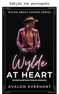 Livro Wylde de coração (Wylde por curvas Livro 4)