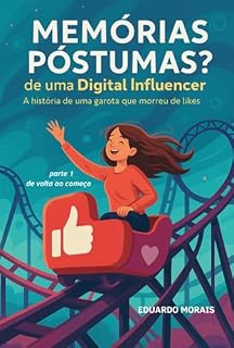 Livro Memórias Póstumas? De Uma Digital Influencer