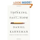Thinking, Fast and Slow