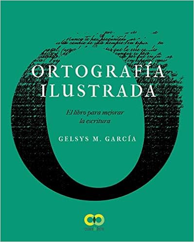 Book's Cover of Ortografía ilustrada. El libro para mejorar la escritura (ESPACIO DE DISEÑO) (Español) Tapa blanda – 25 junio 2020
