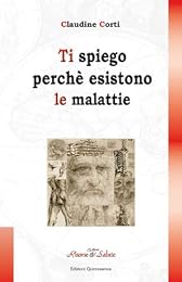 Ti spiego perchè esistono le malattie
