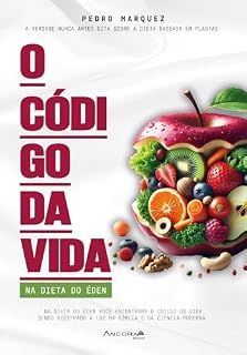 Livro O Código da Vida: A verdade nunca antes dita sobre a dieta baseada em plantas