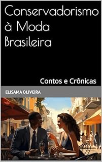 Livro Conservadorismo à moda brasileira: Contos e Crônicas