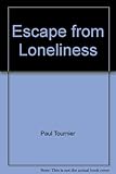Paperback Escape from loneliness Book