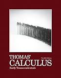 Thomas' Calculus: Early Transcendentals, 12th Edition