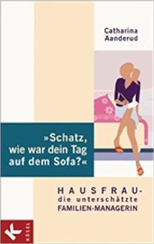 Schatz Wie War Dein Tag Auf Dem Sofa Hausfrau Die