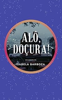 Livro Alô, Doçura!
