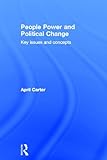 People Power and Political Change, Carter, April, 041558048X