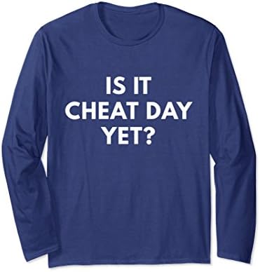 Unisex Is It Cheat Day Yet - Long Sleeve Bodybuilding Shirt Small Navy