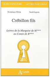 Crébillon fils, "Lettres de la marquise de M*** au comte de R***"