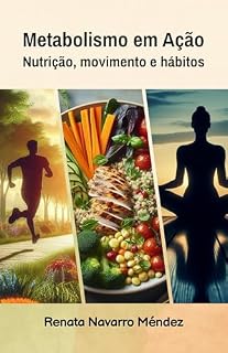 Livro Metabolismo em Ação: Nutrição, movimento e hábitos