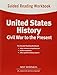 United States History: Guided Reading Workbook Civil War to the Present