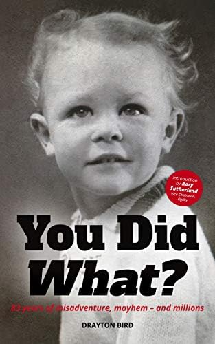 You Did What?: 83 years of misadventure, mayhem – and millions!