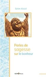 Perles de sagesse sur le bonheur