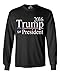 Shop4Ever® Trump For President 2016 Long Sleeve Shirt Political Shirts