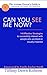 Can You See Me Now?: 14 Effective Strategies on How You Can Successfully Interact with People Who ar by Tiffany Kohnen, Emily Taylor-Snell