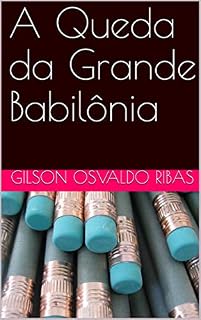 Livro A Queda da Grande Babilônia