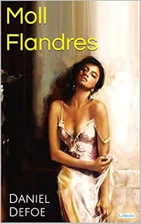 Livro MOLL FLANDERS e suas Aventuras e Desventuras (Clássicos Eróticos)
