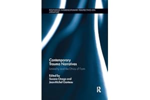 Contemporary Trauma Narratives: Liminality and the Ethics of Form