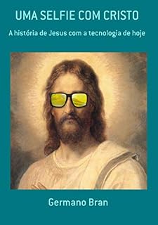 Livro Uma Selfie Com Cristo
