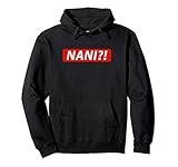 NANI?! Japanese Pullover Hoodies for Anime & Manga Fans